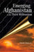 Emerging Afghanistan in the Third Millennium by Mondira Dutta