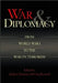 War And Diplomacy: From World War 1 to the War on Terrorism