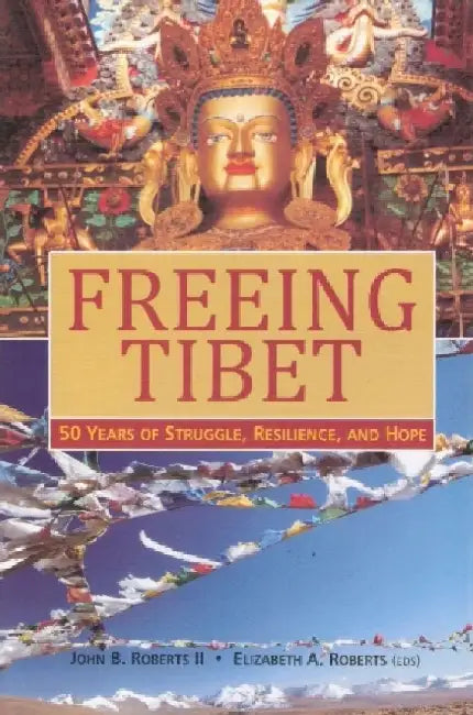 Freeing Tibet 50 Years Of Struggle, Resilience, And Hope 