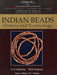 Indian Beads: History and Technology by R.K. Mohanty, Tilok Thakuria, O.C. Handa