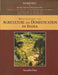 Beginning Of Agriculture And Domestication In India by Vasudha Pant