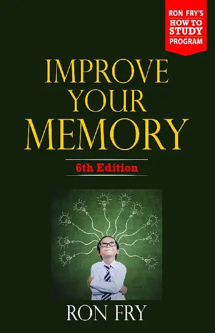 Improve Your Memory by Ron Fry