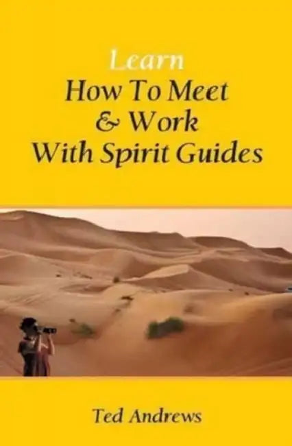 Learn How To Meet & Work With Spirit Guides by Red Andrews