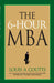 The 6 Hour Mba by Louis A Coutts