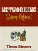 Networking Simplified by Thom Singer