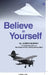 Believe In Yourself by Joseph Murphy