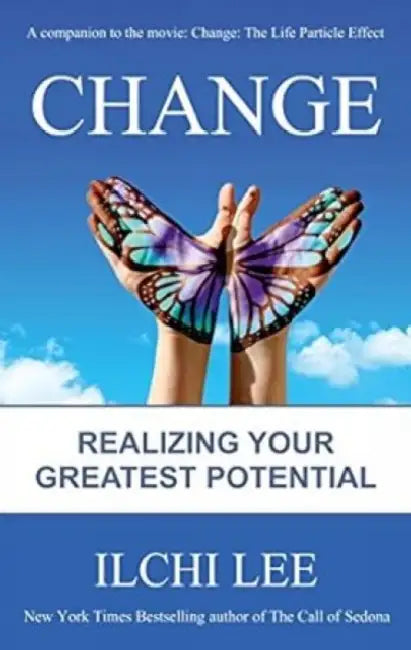 Change: Realizing Your Greatest Potential by Ilchi Lee