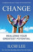Change: Realizing Your Greatest Potential by Ilchi Lee