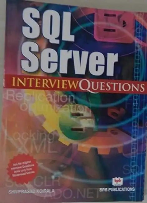 Sql Server Interview Questions by Shiv Prasad Koirala