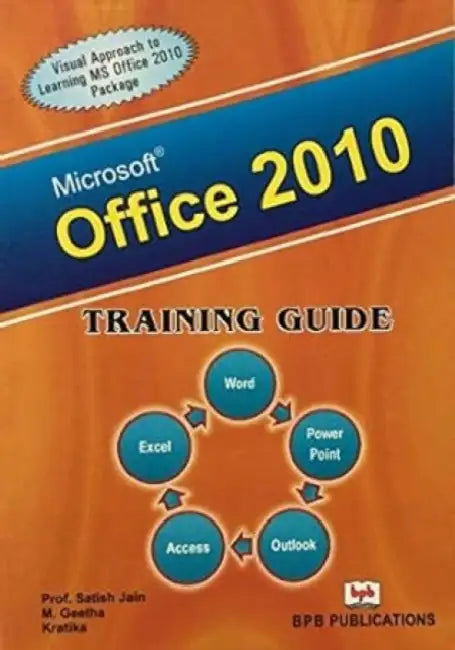 Msoffice 2010 Training Guide by Satish Jain