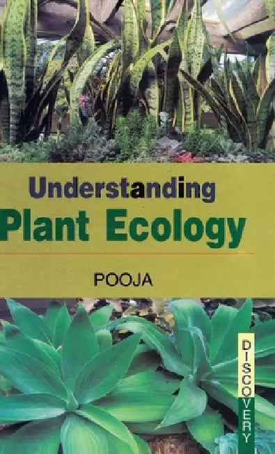 Understanding Plant Ecology by Pooja