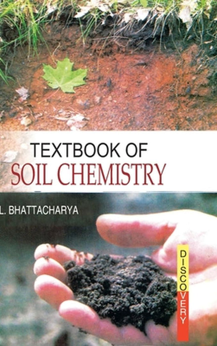 Textbook of Soil Chemistry by L. Bhattacharya