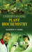 Understanding Plant Biochemistry by Mishra S R