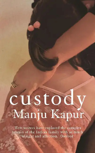 Custody by Manju Kapur