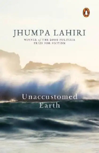 Unaccustomed Earth by Jhumpa Lahiri