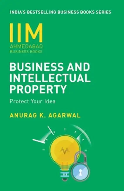Iima - Business and Intellectual Property by Anurag K. Agarwal