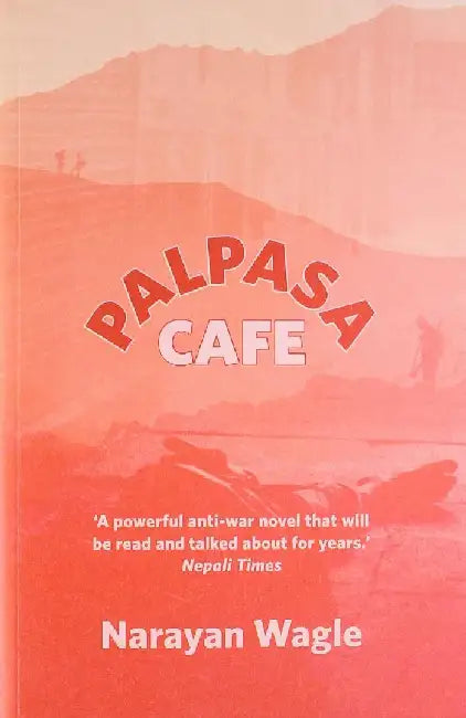 Palpasa CafÃ© by Narayan Wagle