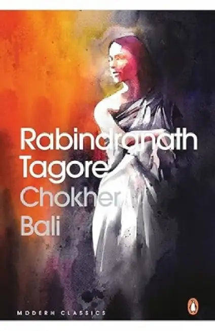 Chokher Bali by Rabindranath Tagore