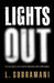 Lights Out by Laxmi Subramani