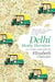 Delhi by Elizabeth Chatterjee