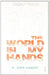 The World In My Hands by K. Anis Ahmed
