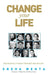 Change Your Life by Sneha Mehta