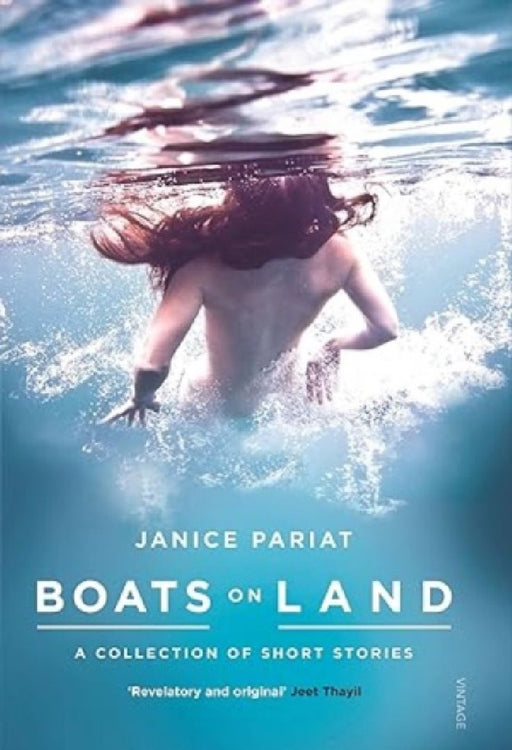 Boats on Land  by Janice Pariat