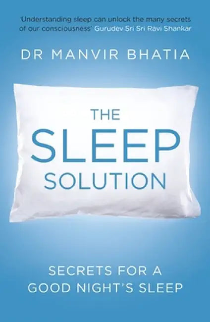 Sleep Solutions by Manvir Bhatia