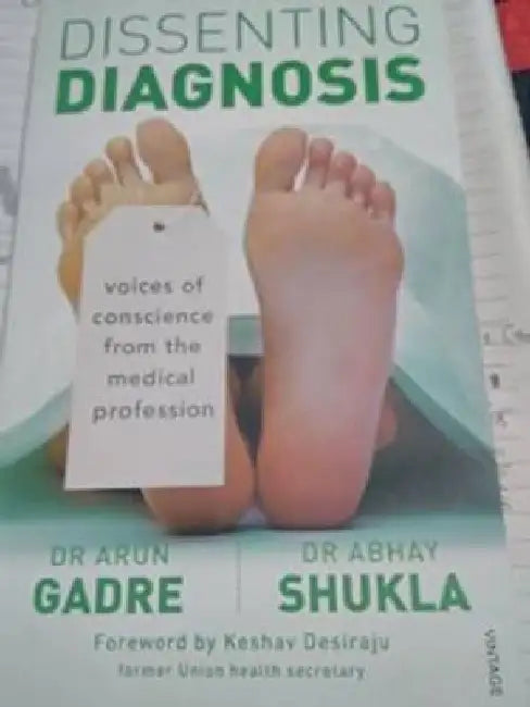 Dissenting Diagnosis by Arun Gadra