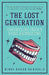 The Lost Generation by Nidhi Dugar Kundalia