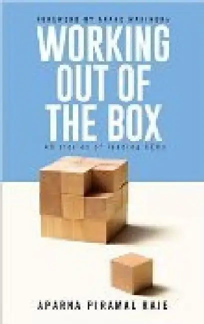 Working Out Of The Box-Demy Hb 4 Col. by Aparna Piramal Raje