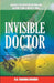 Invisible Doctor by B. K. Shekhar Chandra