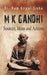 M K Gandhi : Sources, Ideas and Actions by R.K. Sinha