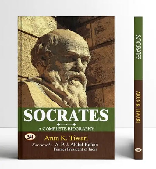 Socrates: A Complete Biography by Arun K Tiwari