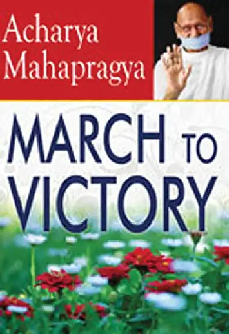 March to Victory by Acharya Mahapragya