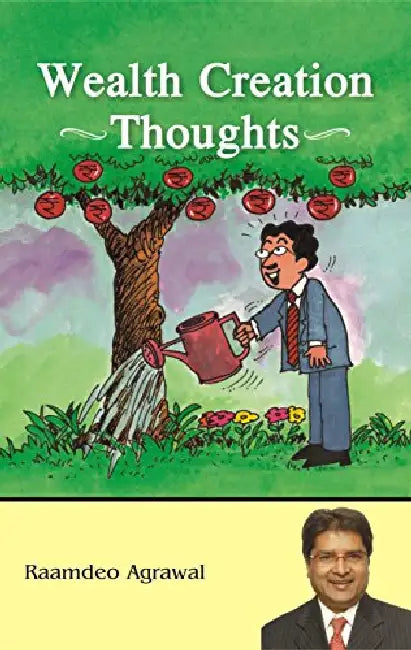 Wealth Creation Thoughts by Raamdeo Agrawal