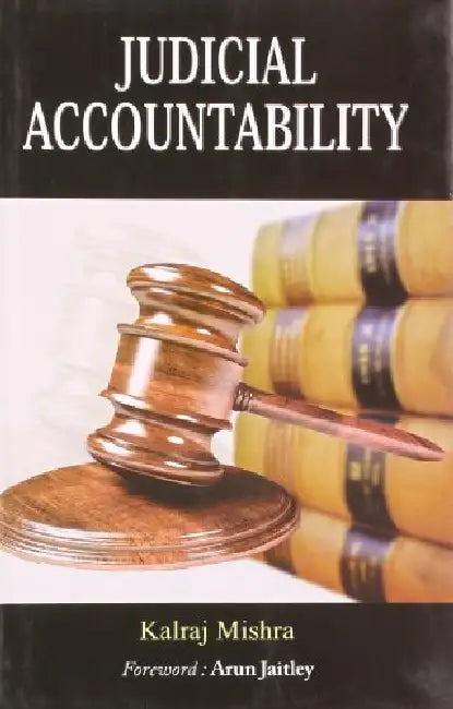 Judicial Accountability by Kalraj Mishra
