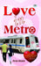 Love In Metro by Arun Anand