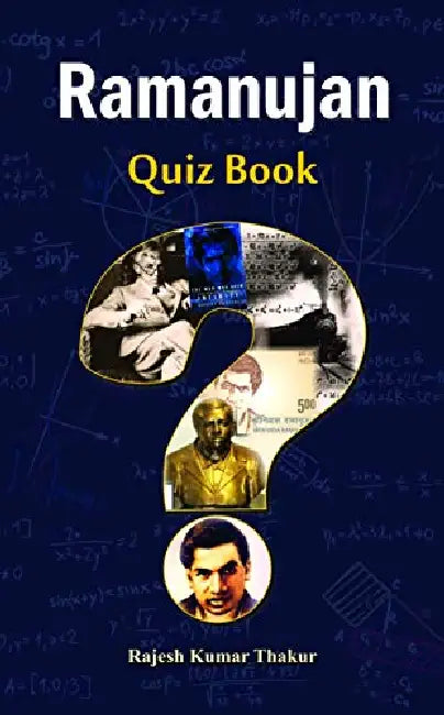 Ramanujan Quiz Book by Rajesh Thakur