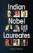Indian Nobel Laureates by Arun Anand