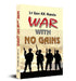 War With No Gains by Lt. Gen. K.K. Nanda