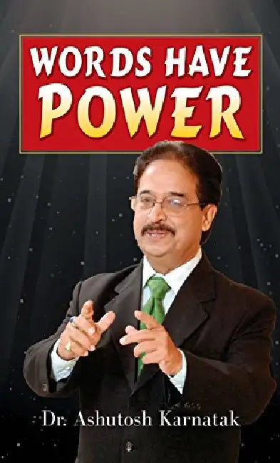 Words Have Power by Ashutosh Karnatak