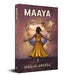 Maaya : A Tryst With Self by Minal Arora