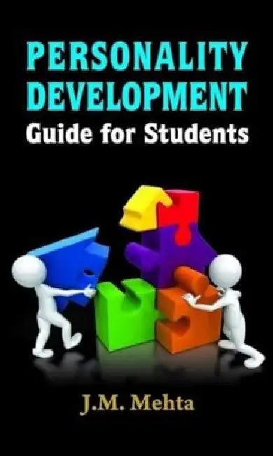 Personality Development Guide For Students by JM Mehta