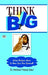 Think Big by Dr. Ambika Prasad Gaur