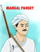 Krantiveer Mangal Pande by Kavita Garg