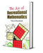 The Joy of Recreational Mathematics by Vijaya Khandhurie