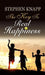 The Key to Real Happiness by Stephen Knapp