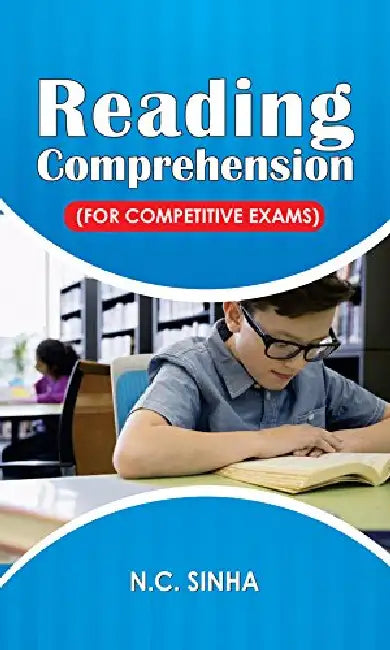 Reading Comprehension by N.C. Sinha