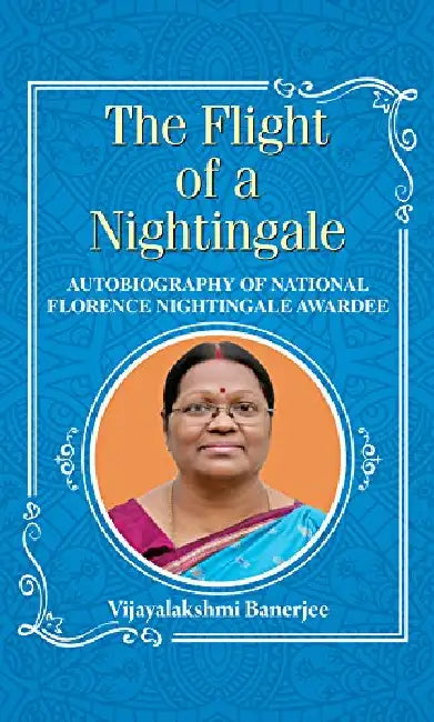 The Flight of A Nightingale by Vijayalakshmi Banerjee